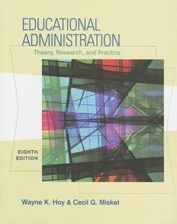 Educational Administration: Theory, Research, and Practice Educational Administration: Theory, Research, and Practice