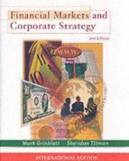 Financial Markets and Corporate Strategy