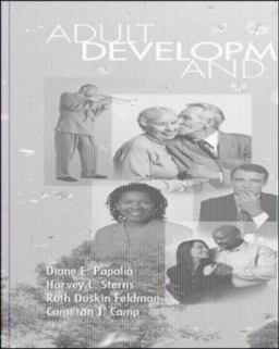 Adult Development and Aging Adult Development and Aging