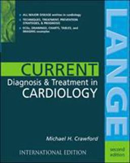Current Diagnosis and Treatment in Cardiology Current Diagnosis and Treatment in Cardiology