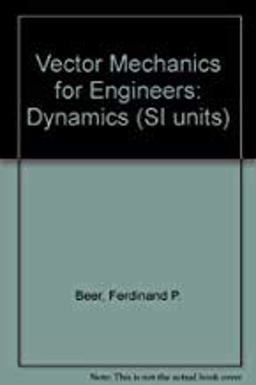 Vector Mechanics for Engineers Dynamics, SI Version 8th 2007 Revised  9780071258753 Front Cover