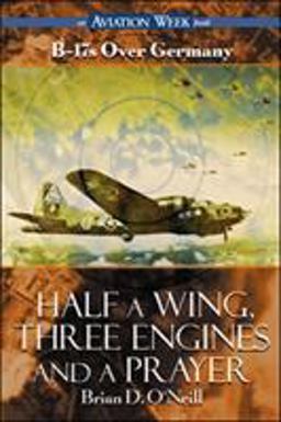 Half a Wing, Three Engines and a Prayer 2nd 9780071341455 Front Cover