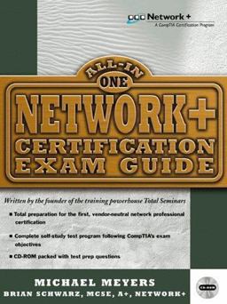 Network+ All-in-One Certification Exam Guide