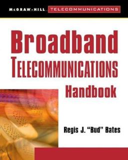 Broadband Telecommunications Handbook  9780071346481 Front Cover