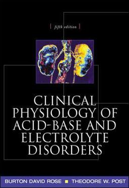 Clinical Physiology of Acid-Base and Electrolyte Disorders 5th 9780071346825 Front Cover