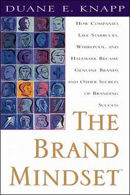 Brand Mindset: Five Essential Strategies for Building Brand Advantage Throughout Your Company  9780071347952 Front Cover