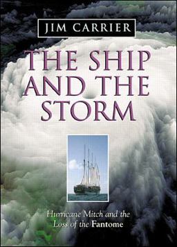 Ship and the Storm Hurricane Mitch and the Loss of the Fantome  9780071355261 Front Cover