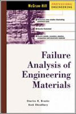 Failure Analysis of Engineering Materials  9780071357586 Front Cover