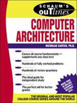 Schaum's Outline of Computer Architecture Schaum's Outline of Computer Architecture