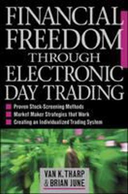 Financial Freedom Through Electronic Day Trading  9780071362955 Front Cover
