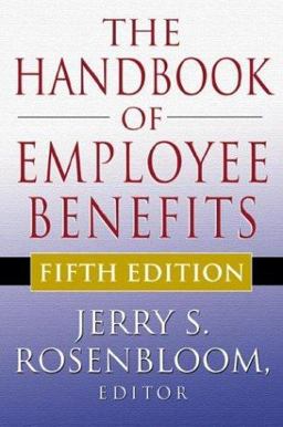 Handbook of Employee Benefits 5th 9780071371834 Front Cover