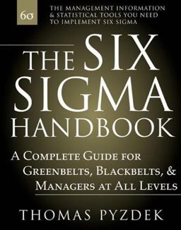 Six Sigma Handbook A Complete Guide for Greenbelts, Blackbelts, and Managers at All Levels 1st 2000 9780071372336 Front Cover