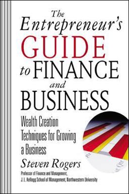 Entrepreneur's Guide to Finance and Business: Wealth Creation Techniques for Growing a Business  9780071380812 Front Cover