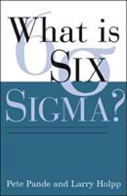 What Is Six Sigma?  9780071381857 Front Cover