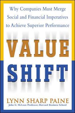 Value Shift: Why Companies Must Merge Social and Financial Imperatives to Achieve Superior Performance  9780071382397 Front Cover
