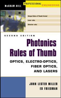 Photonics Rules of Thumb-Optics Electro-Optics Fiber Optics and Lasers 5Th Rev Ed 2nd 9780071385190 Front Cover