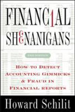 Financial Shenanigans How to Detect Accounting Gimmicks and Fraud in Financial Reports 2nd 9780071386265 Front Cover