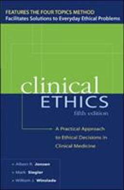 Clinical Ethics A Practical Approach to Ethical Decisions in Clinical Medicine 5th 9780071387637 Front Cover