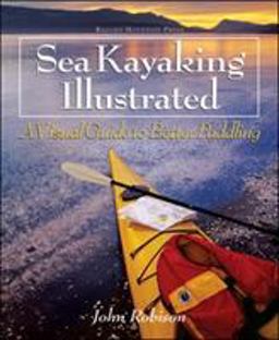 Sea Kayaking Illustrated A Visual Guide to Better Paddling  9780071392341 Front Cover