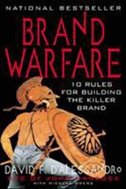 Brand Warfare: 10 Rules for Building the Killer Brand 10 Rules for Building the Killer Brand  9780071398503 Front Cover