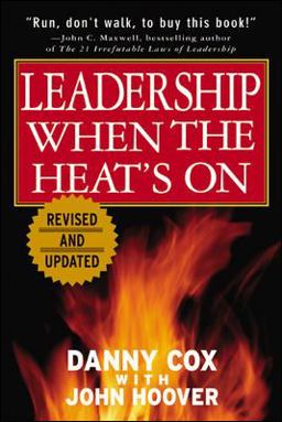 Leadership When the Heat's On 2nd 9780071400831 Front Cover