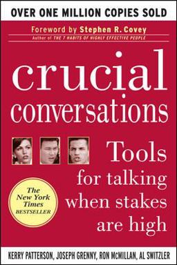 Crucial Conversations: Tools for Talking When Stakes Are High  9780071401944 Front Cover