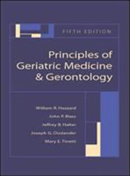 Principles of Geriatric Medicine and Gerontology 5th 9780071402163 Front Cover