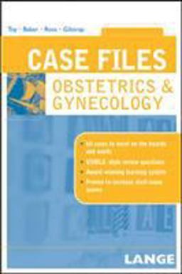 Case Files Obstetrics and Gynecology Case Files Obstetrics and Gynecology