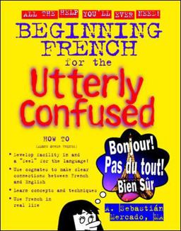 Beginning French for the Utterly Confused  9780071408110 Front Cover