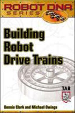 Building Robot Drive Trains Building Robot Drive Trains