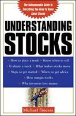 Understanding Stocks Your First Guide to Finding Out What the Stock Market Is All About  9780071409131 Front Cover