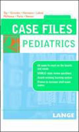 Case Files Pediatrics Case Files Pediatrics