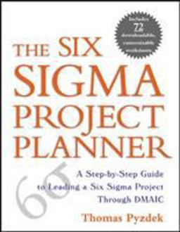 Six Sigma Project Planner A Step-By-Step Guide to Leading a Six Sigma Project Through DMAIC  9780071411837 Front Cover