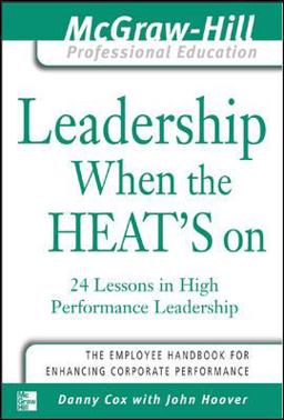 Leadership When the Heat's On
