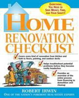 Home Renovation Checklist: Everything You Need to Know to Save Money, Time, and Your Sanity