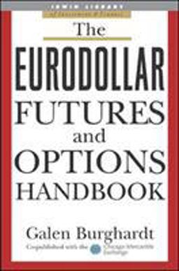 Eurodollar Futures and Options Handbook  9780071418553 Front Cover