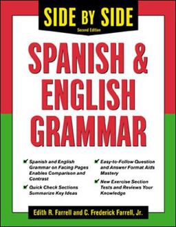 Side-By-Side Spanish and English Grammar 2nd 9780071419321 Front Cover