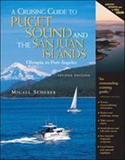 Cruising Guide to Puget Sound and the San Juan Islands Olympia to Port Angeles 2nd 9780071420396 Front Cover