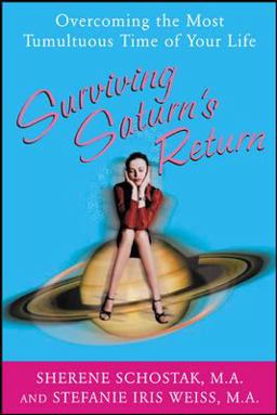 Surviving Saturn's Return Overcoming the Most Tumultuous Time of Your Life  9780071421966 Front Cover