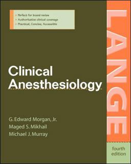Clinical Anesthesiology 4th 9780071423588 Front Cover