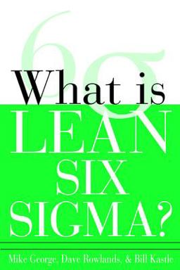 What Is Lean Six Sigma  9780071426688 Front Cover