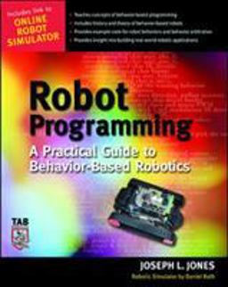 Robot Programming A Practical Guide to Behavior-Based Robotics  9780071427784 Front Cover