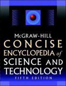 McGraw-Hill Concise Encyclopedia of Science and Technology, Fifth Edition