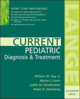 Current Pediatric Diagnosis and Treatment 17th 9780071429603 Front Cover