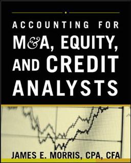 Accounting for M&a, Credit, & Equity Analysts
