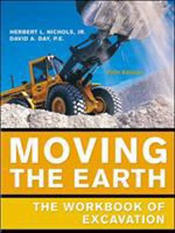 Moving the Earth, 5th Edition The Workbook of Excavation 5th 9780071430586 Front Cover