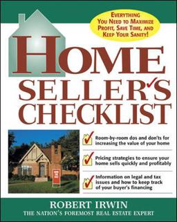 Home Seller's Checklist: Everything You Need to Know to Get the Highest Price for Your House