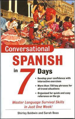 Conversational Spanish in 7 Days 2nd 9780071432368 Front Cover