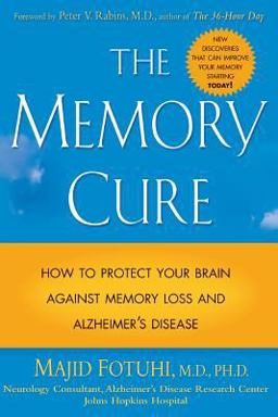 Memory Cure How to Protect Your Brain Against Memory Loss and Alzheimer's Disease  9780071433662 Front Cover