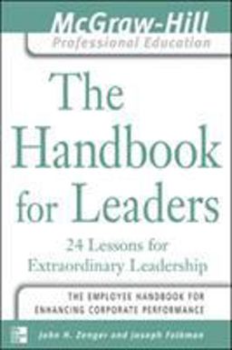 Handbook for Leaders 24 Lessons for Extraordinary Leaders  9780071435321 Front Cover